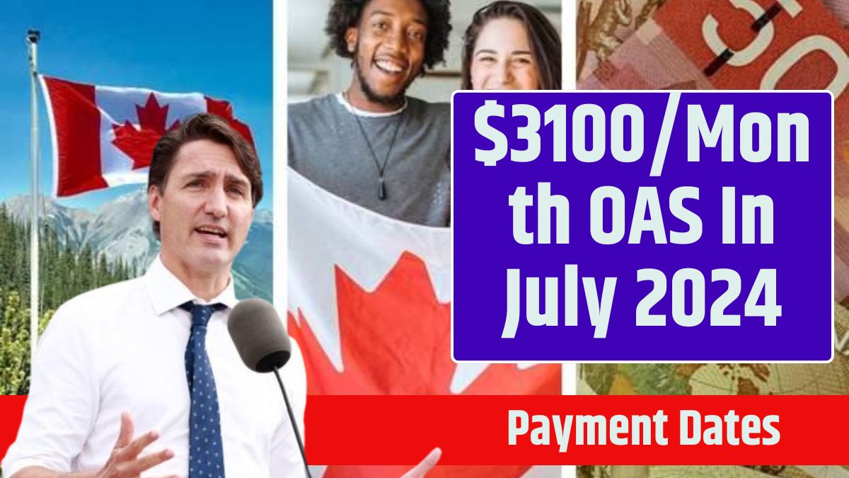 $3100/Month OAS In July 2024