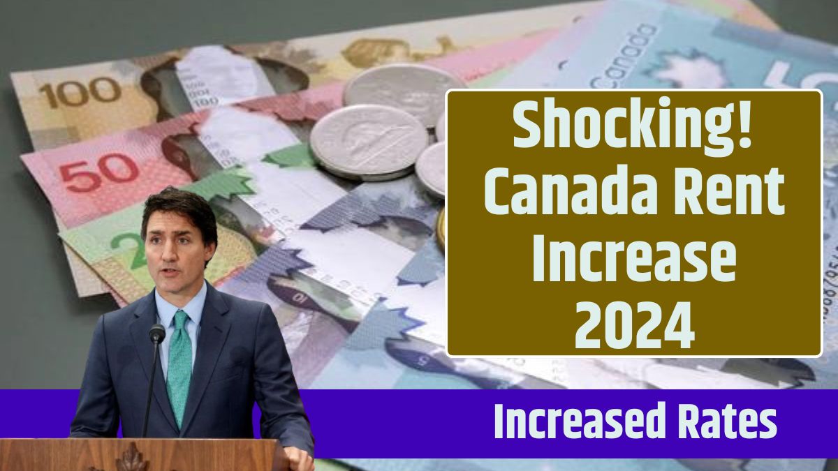 Shocking! Canada Rent Increase 2024